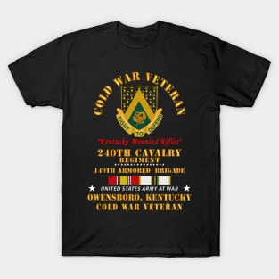 Cold War Vet -  240th Cavalry Regiment - Owensboro, Kentucky w COLD SVC T-Shirt